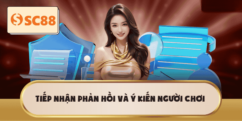 Tiếp nhận phản hồi và ý kiến người chơi